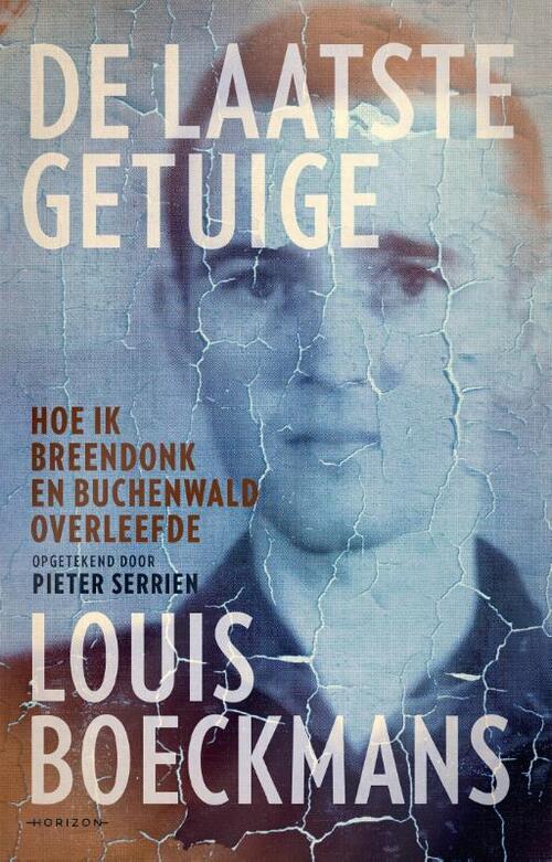 De laatste getuige -  Louis Boeckmans, Pieter Serrien (ISBN: 9789463962728)