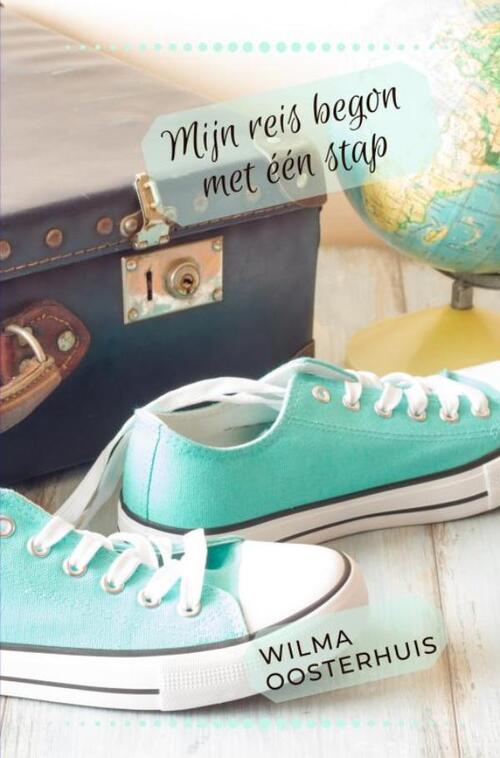 Mijn reis begon met één boek -  Wilma Oosterhuis (ISBN: 9789463988308)