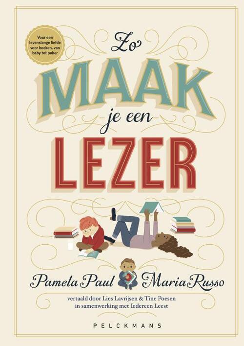 Zo maak je een lezer -  Maria Russo, Pamela Paul (ISBN: 9789464012347)