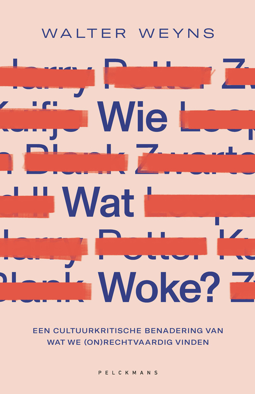 Wie wat woke? -  Walter Weyns (ISBN: 9789464014891)
