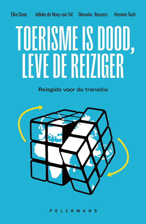 Toerisme is dood, leve de reiziger (e-book) -  Dieuwke Reuvers (ISBN: 9789464016871)