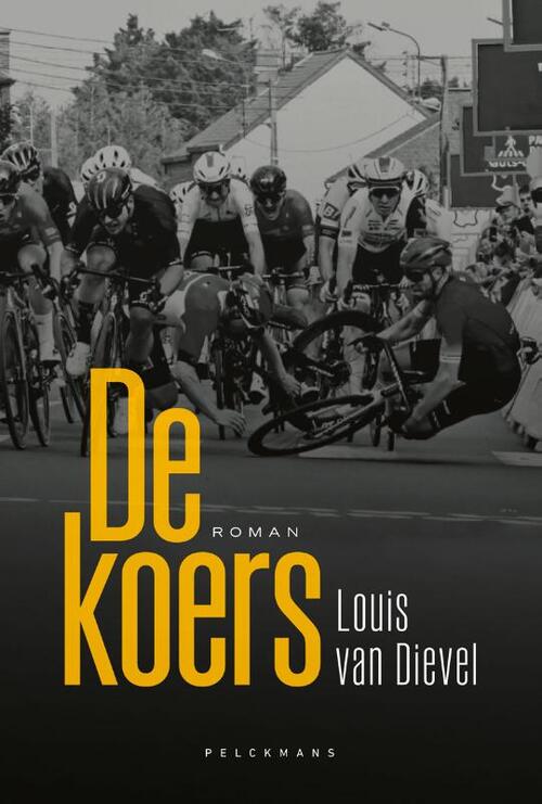 De koers -  Louis van Dievel (ISBN: 9789464019186)