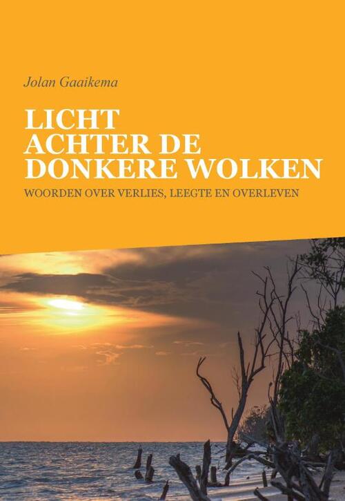 Licht achter de donkere wolken -  Jolan Gaaikema (ISBN: 9789464064056)