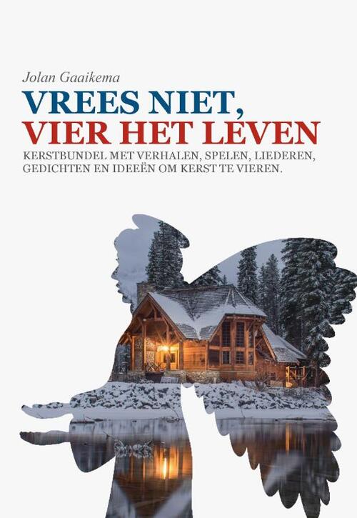 Vrees niet, vier het leven! -  Jolan Gaaikema (ISBN: 9789464064261)