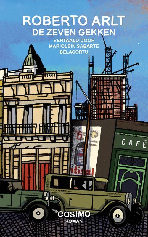 De zeven gekken -  Roberto Arlt (ISBN: 9789464071290)