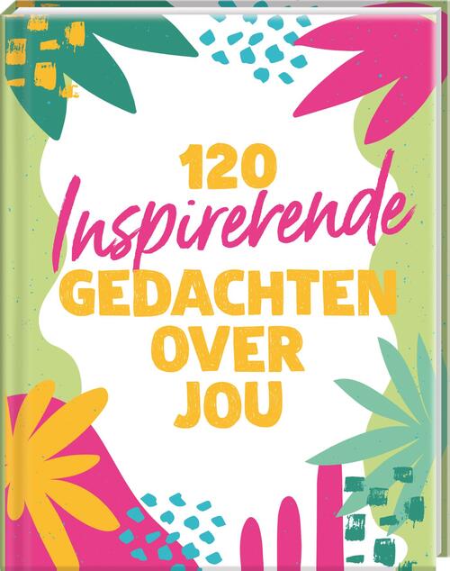 120 Inspirerende Gedachten Over Jou -   (ISBN: 9789464084900)