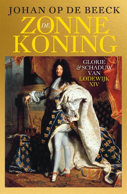 De Zonnekoning -  Johan op de Beeck (ISBN: 9789464102352)