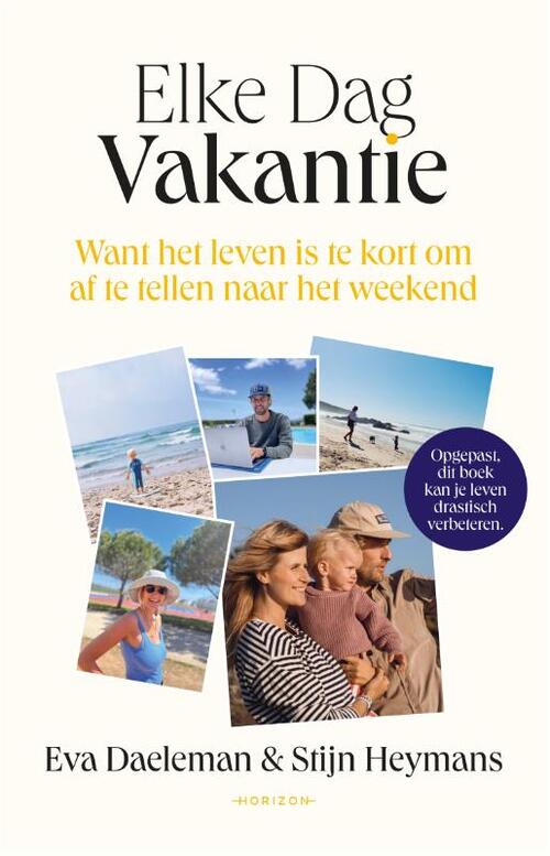 Elke Dag Vakantie -  Eva Daeleman, Stijn Heymans (ISBN: 9789464102468)