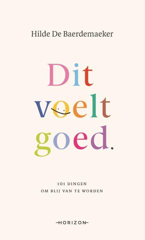 Dit voelt goed -  Hilde de Baerdemaeker (ISBN: 9789464104349)