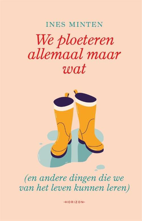 We ploeteren allemaal maar wat -  Ines Minten (ISBN: 9789464105032)