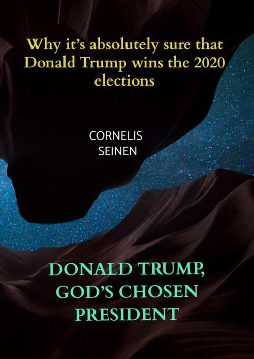 Donald Trump, God's Chosen President