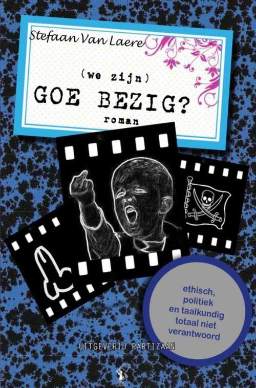 (we zijn) Goe bezig? -  Stefaan van Laere (ISBN: 9789464184969)