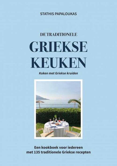 De traditionele Griekse keuken -  Stathis Papaloukas (ISBN: 9789464351101)