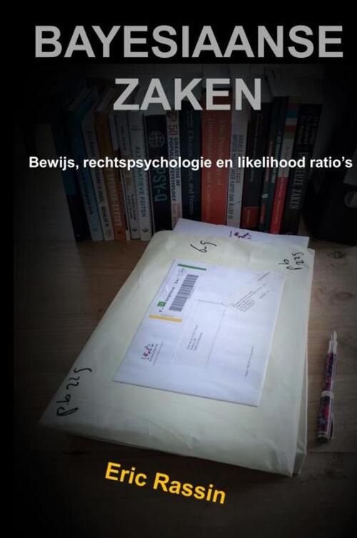 Bayesiaanse zaken -  Eric Rassin (ISBN: 9789464353808)