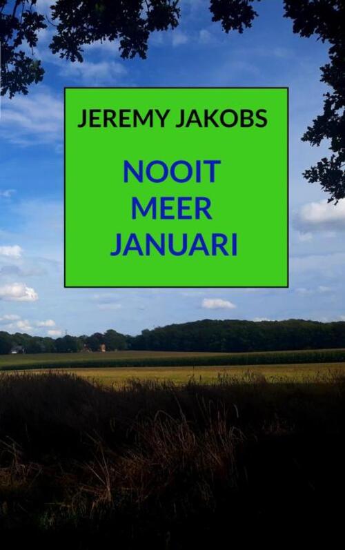 Nooit meer januari -  Jeremy Jakobs (ISBN: 9789464359404)