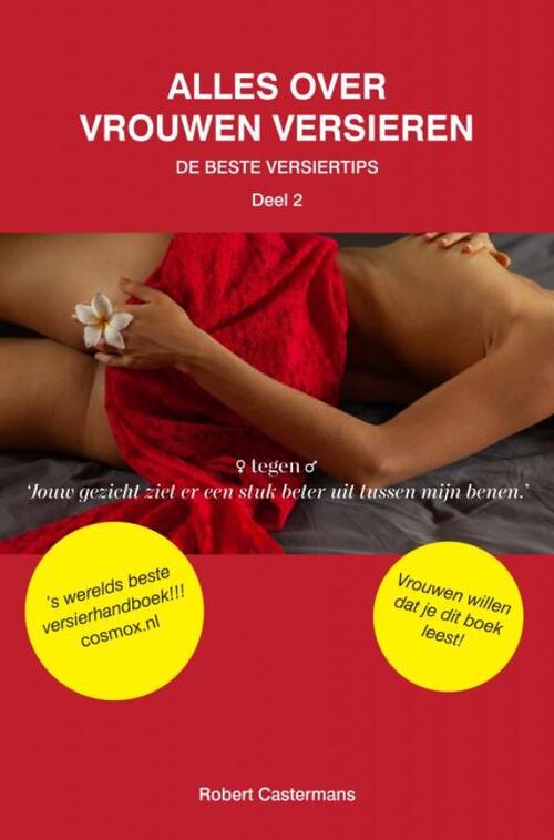 Alles over vrouwen versieren -  Robert Castermans (ISBN: 9789464359749)
