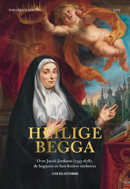 Heilige Begga -  Leen Kelchtermans (ISBN: 9789464366136)