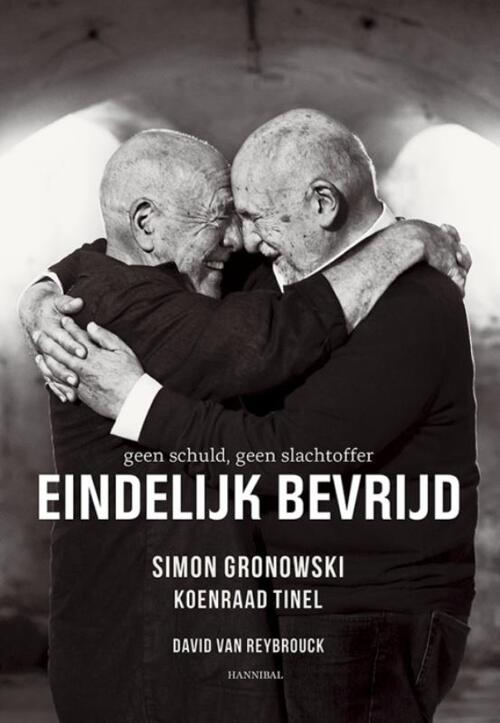 Eindelijk bevrijd. Geen schuld, geen slachtoffer -  David van Reybrouck, Simon Gronowski (ISBN: 9789464366204)