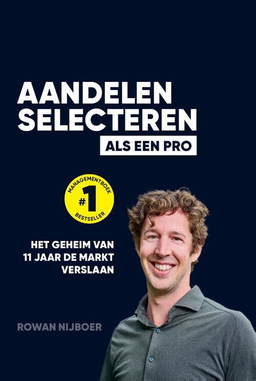 Aandelen selecteren als een Pro -  Rowan Nijboer (ISBN: 9789464376319)