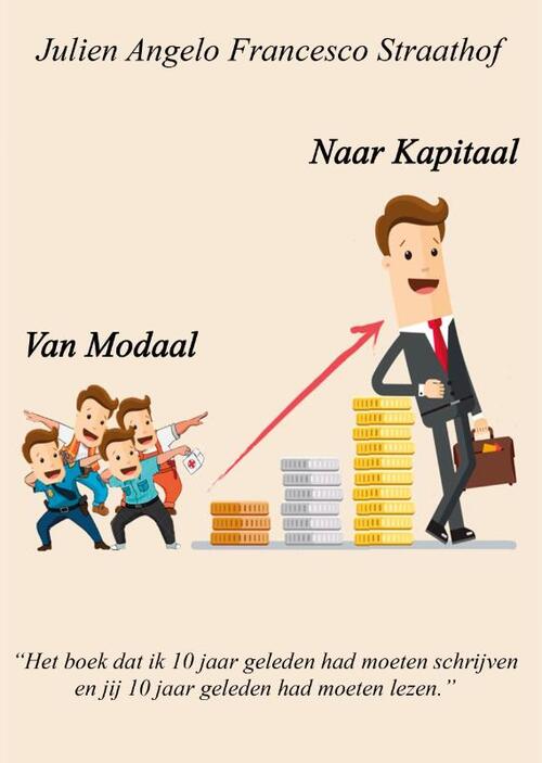 Van modaal naar kapitaal -  Julien Angelo Francesco Straathof (ISBN: 9789464379624)