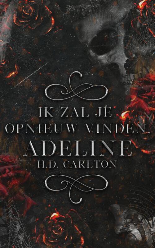 Ik zal je opnieuw vinden, Adeline! -  H.D. Carlton (ISBN: 9789464404043)