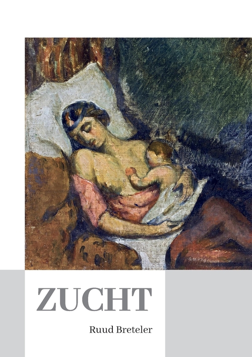 Zucht -  Ruud Breteler (ISBN: 9789464431599)