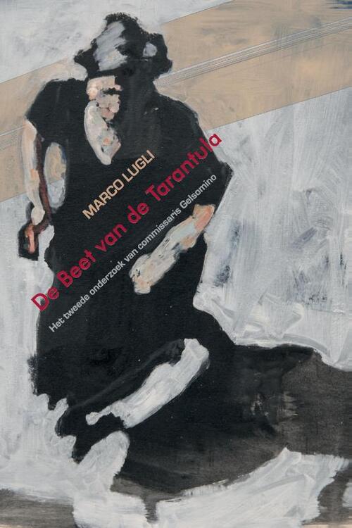 De beet van de Tarantula -  Marco Lugli (ISBN: 9789464432008)