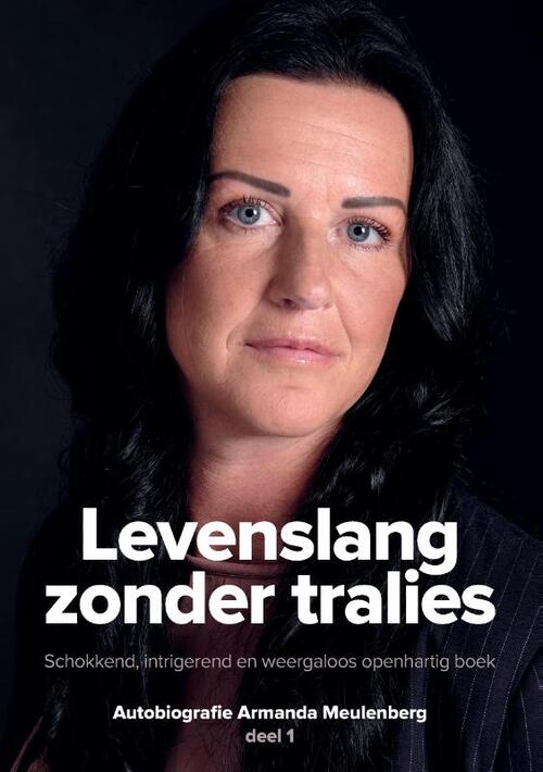 Levenslang zonder tralies -  Armanda Meulenberg (ISBN: 9789464437058)