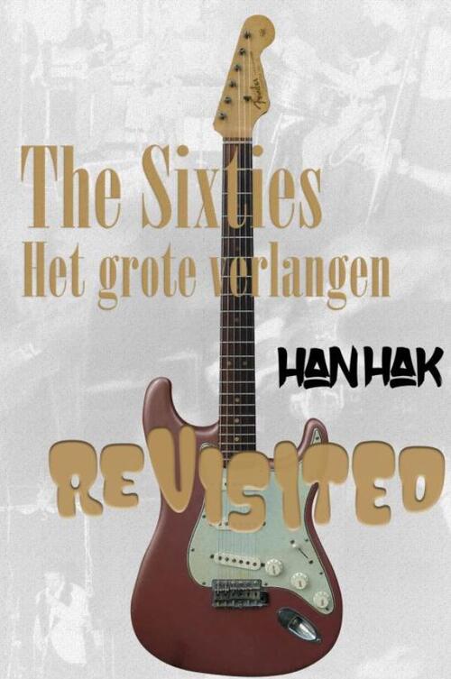 The Sixties -  Han Hak (ISBN: 9789464482874)
