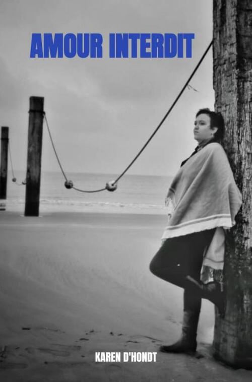 Amour Interdit -  Karen d'Hondt (ISBN: 9789464488418)