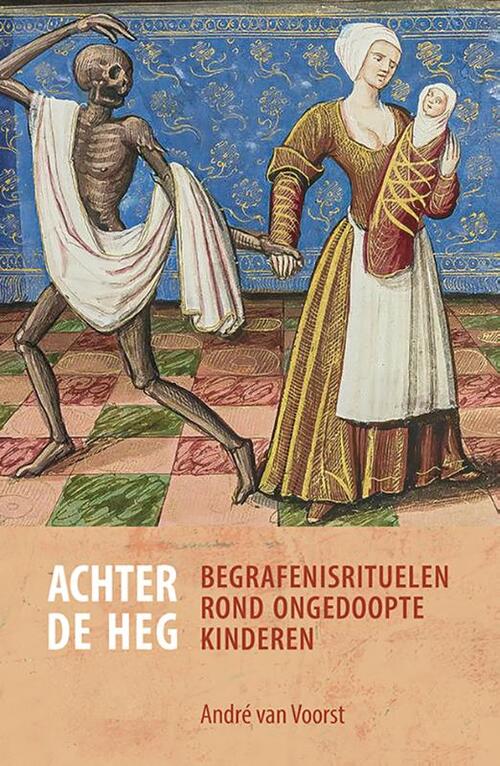 Achter de heg -  André van Voorst (ISBN: 9789464551037)