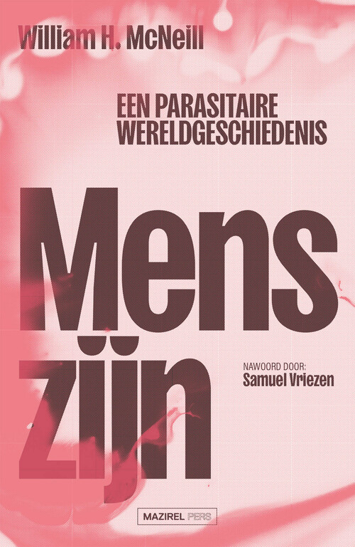 Menszijn -  Samuel Vriezen, William H. McNeill (ISBN: 9789464560435)