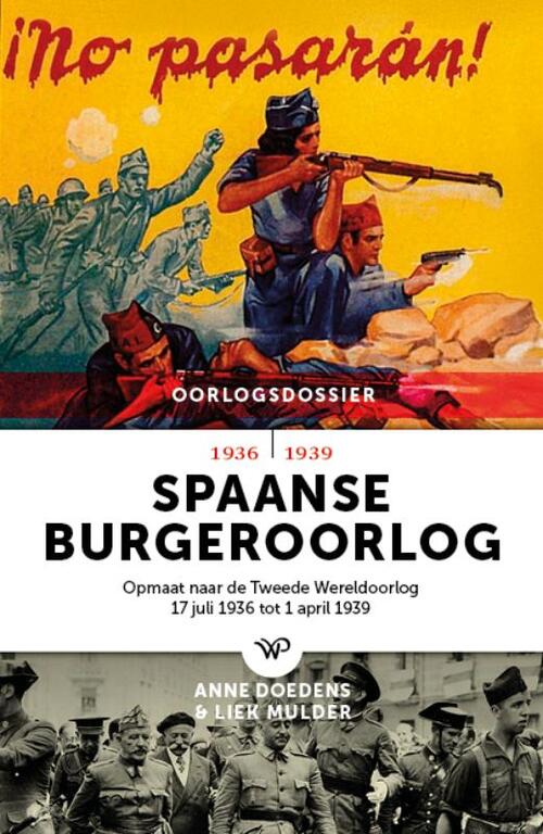 Spaanse Burgeroorlog -  Anne Doedens, Liek Mulder (ISBN: 9789464561944)