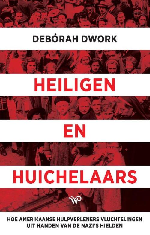 Debórah Dwork Heiligen en huichelaars -   (ISBN: 9789464566130)