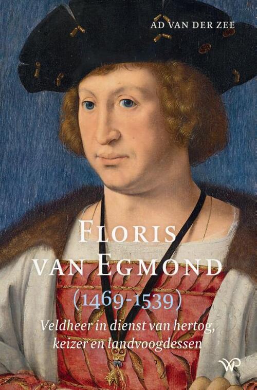 Ad van der Zee Floris van Egmond (1469-1539) -   (ISBN: 9789464566536)