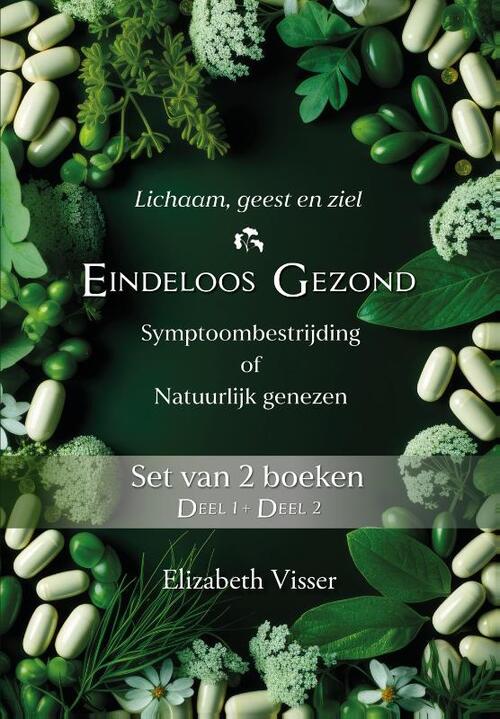 Eindeloos gezond (Set) -  Elizabeth Visser (ISBN: 9789464611984)