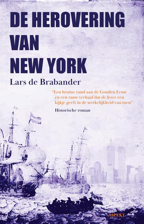 De Herovering van New York -  Lars de Brabander (ISBN: 9789464621778)