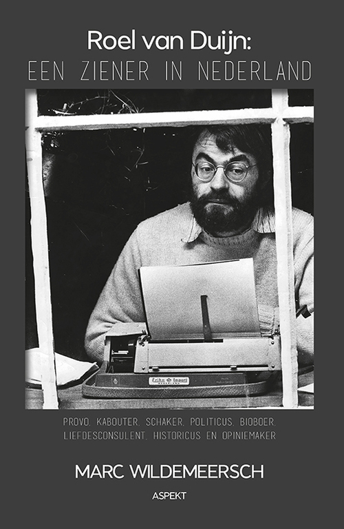 Roel van Duijn: Een ziener in Nederland -  Marc Wildemeersch (ISBN: 9789464628999)