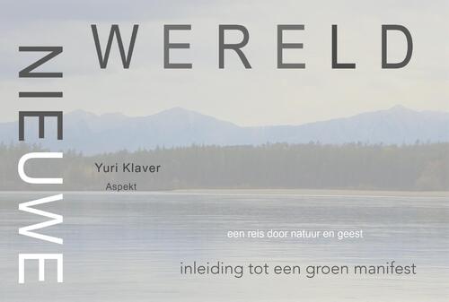Nieuwe wereld -  Yuri Klaver (ISBN: 9789464629910)