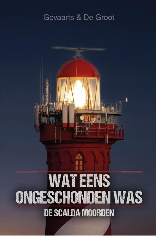 Wat eens ongeschonden was -  Jos Govaarts, Mark de Groot (ISBN: 9789464643589)
