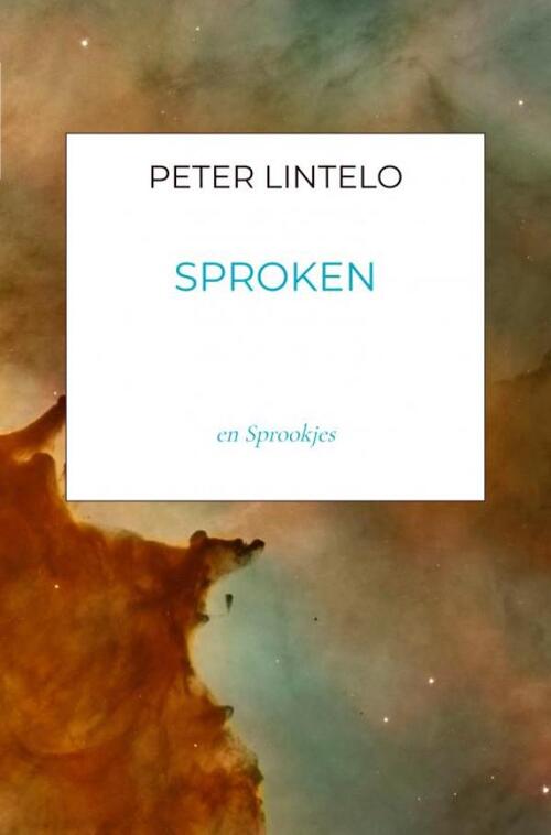 Sproken en sprookjes -  Peter Lintelo (ISBN: 9789464650730)