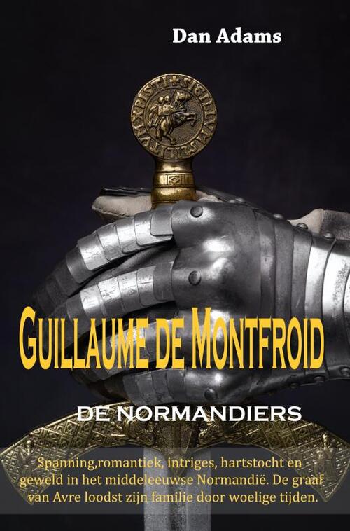 Guillaume De Montfroid -  Dan Adams (ISBN: 9789464652826)