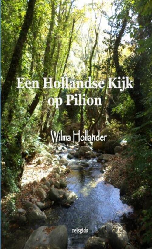 Een Hollandse Kijk op Pilion 9789464656589