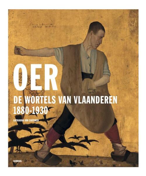 Oer – De wortels van Vlaanderen -  Katharina van Cauteren (ISBN: 9789464666960)
