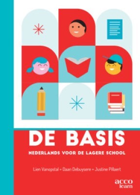 De basis -  Daan Debuysere, Justine Pillaert, Lien Vanopstal (ISBN: 9789464671780)