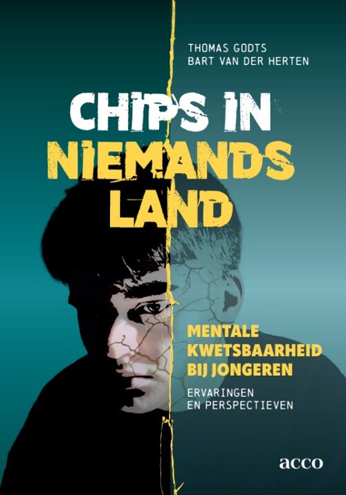 Chips in niemandsland -  Bart van der Herten, Thomas Godts (ISBN: 9789464677331)