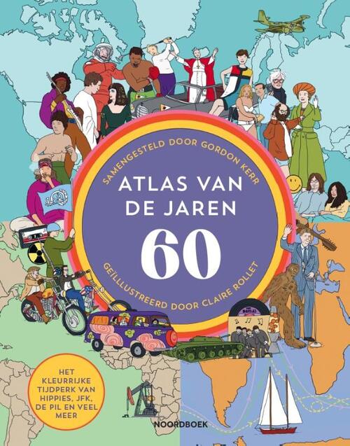 Atlas van de jaren 60 -  Claire Rollet, Gordon Kerr (ISBN: 9789464713916)