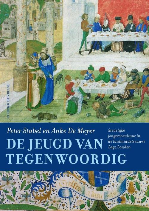 De jeugd van tegenwoordig -  Anke de Meyer, Peter Stabel (ISBN: 9789464714234)