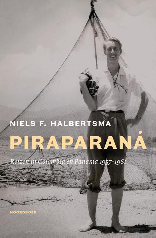 Piraparaná -  Niels F. Halbertsma (ISBN: 9789464714517)
