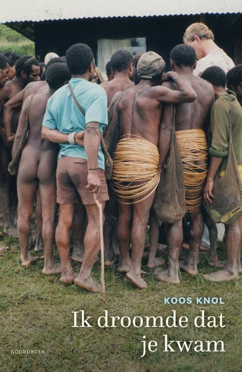 Ik droomde dat je kwam -  Koos Knol (ISBN: 9789464714722)